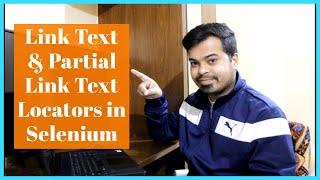 Link Text & Partial Link Text Locators in Selenium | Locator part 3 | Learn Selenium