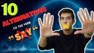 Alternatives to  say | synonyms of say