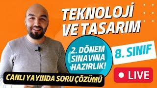 8. Sınıf Teknoloji ve Tasarım 2. Dönem Sınava Hazırlık Canlı Yayını