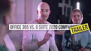 Office 365 vs  G Suite 2020 Comparison Trailer - We are doing it again!