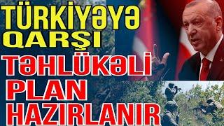 ŞOK AÇIQLAMA - Türkiyəyə qarşı təhlükəli plan hazırlanır - Media Turk TV