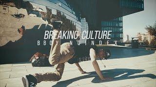 Breaking Culture | BBoy NoIndex | Wombeats | ChenKangFilms