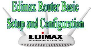 How to Edimax Router Basic Setup and Configuration