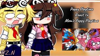 Poppy Playtime react to Mom's Poppy Playtime | Shitpost | My AU | Poppy Playtime | GCRV | Read des.