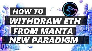 How to Withdraw/Unstake ETH from Manta New Paradigm