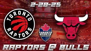 2-28-25 Toronto Raptors vs Chicago Bulls Game Audio | NBA LIVE Stream Gamecast & Chat