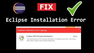 Fix: Eclipse Installation Failed with an error