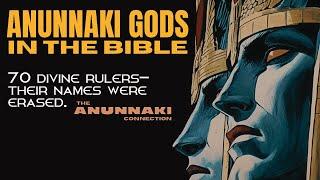 The Anunnaki in the Bible - The Gods They Don’t Want You to Know About