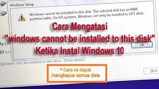 Cara Mengatasi "windows cannot be installed to this disk" Ketika Instal Windows 10