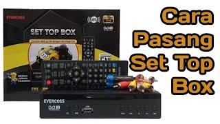 Cara Pasang Set Top Box TV digital ( STB Evercoss )