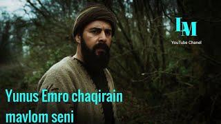 Юнус Эмро | Yunus Emro "Chaqirain mavlom seni"