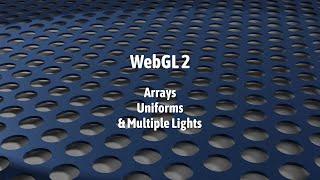 WebGL 2: Arrays & Uniforms