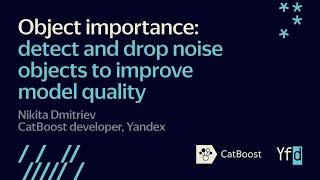 CatBoost | Object importance: detect and drop noise objects to improve model quality