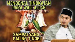 MENGENAL TINGKATAN PARA WALI ALLAH SAMPAI YANG PALING TINGGIBUYA HASYIM ARRAZY