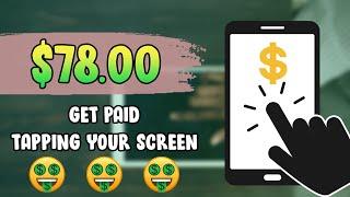 Earn $78.00+ Each Time You Tap Your Screen! | Make Money Online 2023