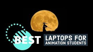 Best Laptops for Animation Students in 2023