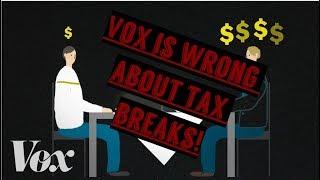 Vox is wrong about tax breaks. Explained with logic, and math.