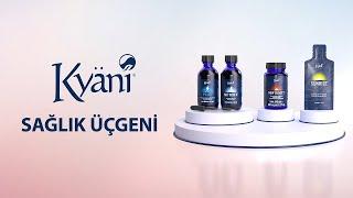 Kyäni SAĞLIK ÜÇGENİ ile Zinde Bir Vücut, Güçlü Bağışıklık ve İyi Bir Yaşam İçin Bugün Yeni Bir Gün!