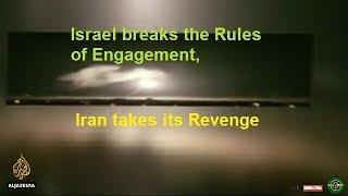 Golan Equation-New M.East Battlefield; Israel breaks the Rules of Engagement, Iran takes its Revenge