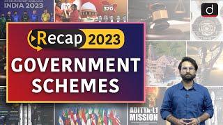 Recap 2023 | Government Schemes | Drishti IAS English