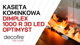 ⭐ Kaseta kominkowa Dimplex 1000 R 3D LED Opti-myst | DECOFIRE