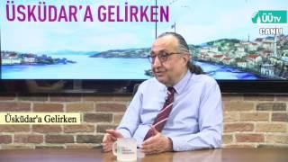 Üsküdar'a Gelirken | SBF | Dil ve Konuşma Terapisi |  Prof. Dr.  Ahmet Konrot