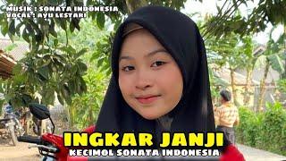 Mp3 LAGU SASAK - INGKAR JANJI - AYU LESTARI SONATA INDONESIA 2025