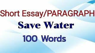 Write Short Essay/Paragraph  on Save Water Save Life | Essay Writing English Need to Conserve Water
