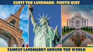 Guess the Famous Landmarks | Photo Quiz
