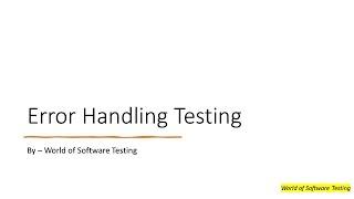 Error Handling Testing |  Software Testing | Manual Testing