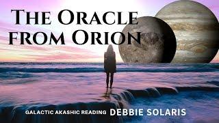 Galactic Akashic Reading | The Oracle From Orion