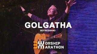 Golgatha - Befreeband | 3WM Worship Marathon 2023