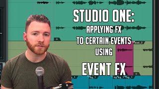 Studio One: Applying FX to certain events using Event FX