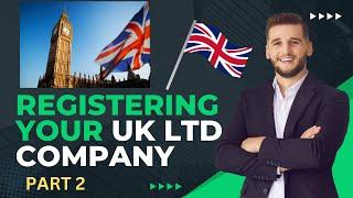 Step-by-Step Guide to Registering Your UK LTD Company 2024 | How to Register Company in UK 2024