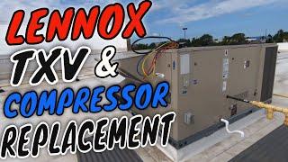 Lennox Compressor and TXV Replacement