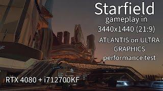 Starfield gameplay in ultrawide (21:9) with RTX 4080 performance ultra settings in New Atlantis