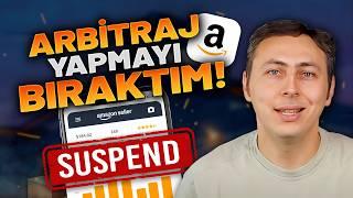 Amazon Arbitraj yapmadan önce izle | Neden arbitraj yapmayı bıraktım?