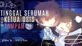 ʚଓ Tinggal Serumah Dengan Ketua Osis Tampan!? ʚଓ Gacha Life Indonesia (Glmm Indonesia)