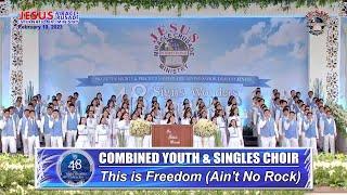 JMCIM | This is Freedom (Ain't No Rock) | Combined Youth & Singles Choir | February 19, 2023