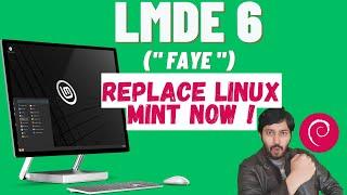 LMDE 6 " Faye " : Linux mint Debian Edition | Installation Guide & Review  | Linux Mint vs LMDE