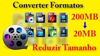 CONVERTER formato ou REDUZIR o tamanho de um vídeo grátis