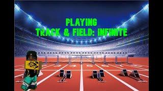 I Played track & field: infinite