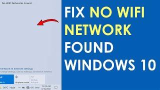 No wifi networks found windows 10
