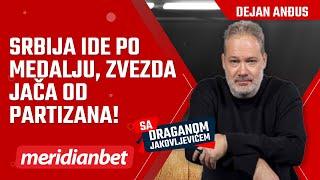 Sa Draganom Jakovljevićem: Dejan Anđus - Srbija može do medalje, Zvezda pravi jači tim od Partizana!