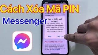 Cách xóa mã Pin Messenger - Gỡ mã Pin Messenger