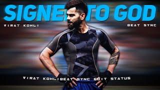 Signed To God X Virat Kohli |Virat Kohli Beat Sync Edit | Trendo EditZ