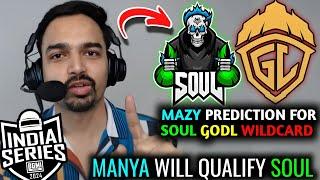 Mazy Predict SouL will Qualify GodL Not for BGIS Semi Final BGIS WC Cut-off?