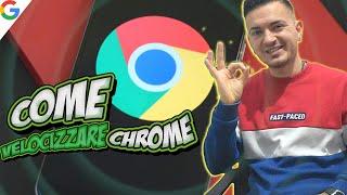Guida completa: Come Velocizzare Google Chrome al Massimo!