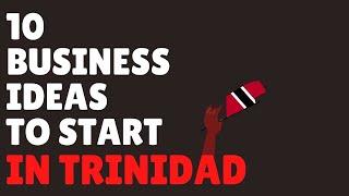 10 Business Ideas to Start in Trinidad No Money Required FREE