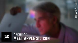 Archicad, Meet Apple Silicon